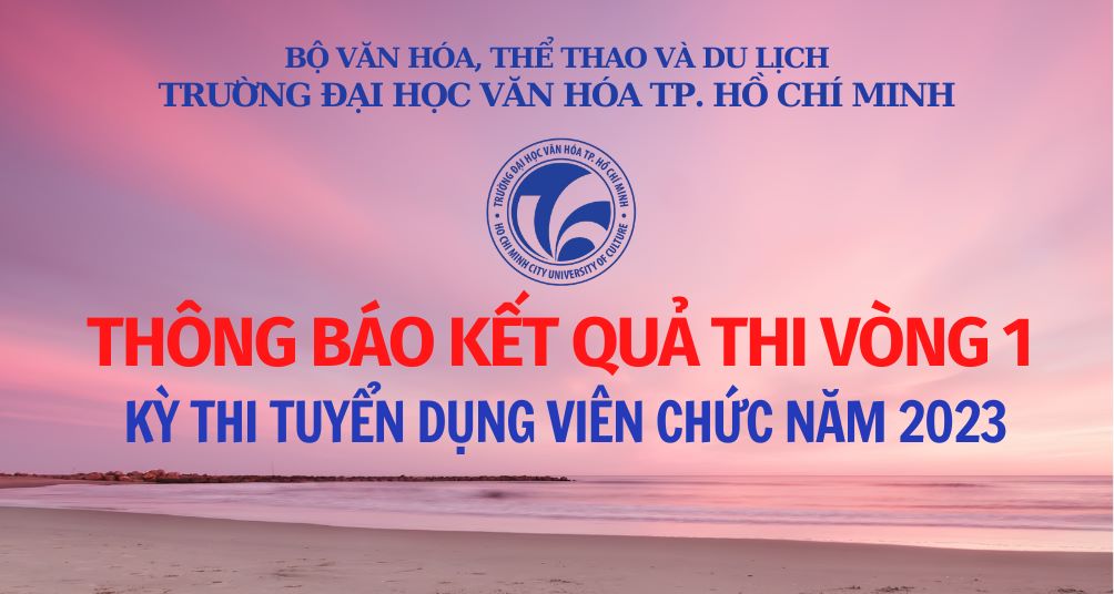 Thông báo kết quả thi vòng 1, Kỳ thi tuyển dụng viên chức năm 2023 của Sòng bạc trực tiếp trực tuyến
. Hồ Chí Minh