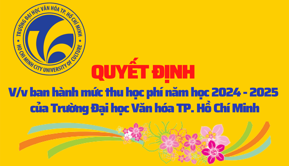 Quyết định về việc ban hành mức thu học phí năm học 2024 - 2025 của Sòng bạc trực tiếp trực tuyến
. Hồ Chí Minh